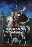 Okładka książki Wyobrażenia polskości.