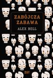 ZABÓJCZA ZABAWA. Autor: Bellos Alex. Dadada.pl Okładka książki ZABÓJCZA ZABAWA
