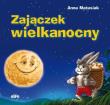 Zajączek wielkanocny. Autor: Anna Matusiak, Zabdyr Łukasz. Dadada.pl Okładka książki Zajączek wielkanocny