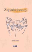 Zapiski Joanny. Autor: Kwiatkowska Zdzisława, Kwiatkowski Edward. Dadada.pl Okładka książki Zapiski Joanny