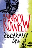Zbłąkany syn. Autor: Rainbow Rowell. Dadada.pl Okładka książki Zbłąkany syn