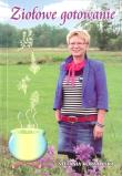 Ziołowe gotowanie wyd.2. Autor: Stefania Korżawska. Dadada.pl Okładka książki Ziołowe gotowanie wyd.2