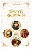 ŻYWOTY ŚWIĘTYCH. Autor: Duława Michał. Dadada.pl Okładka książki ŻYWOTY ŚWIĘTYCH