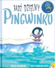 Bądź dzielny, pingwinku wyd.2/2020. Autor: Andreae Giles. Dadada.pl Okładka książki Bądź dzielny, pingwinku wyd.2/2020