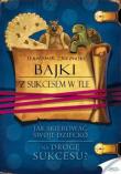 Bajki z sukcesem w tle. Autor: Sławomir Żbikowski. Dadada.pl Okładka książki Bajki z sukcesem w tle