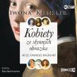 Okładka książki CD MP3 Kobiety ze słynnych obrazów. Muzy, modelki, kochanki