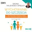 CD MP3 Wychowanie do szczęścia. Autor: Iwona Majewska-Opiełka. Dadada.pl Okładka książki CD MP3 Wychowanie do szczęścia