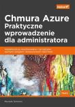Okładka książki Chmura Azure. Praktyczne wprowadzenie dla adm.