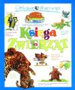 Ciekawe dlaczego. Księga zwierząt. Autor: Rod Teodoru, Gaff Jackie, Charman Andrew, O'Neill Amanda, Ganeri Anita. Dadada.pl Okładka książki Ciekawe dlaczego. Księga zwierząt