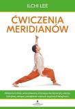 Ćwiczenia meridianów. Autor: Ilchi Lee. Dadada.pl Okładka książki Ćwiczenia meridianów