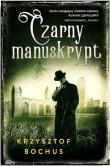 Czarny Manuskrypt. Autor: Krzysztof Bochus. Dadada.pl Okładka książki Czarny Manuskrypt