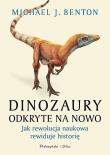 Okładka książki Dinozaury odkryte na nowo