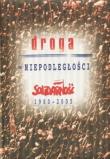 Okładka książki Droga do niepodległości. Solidarność 1980-2005