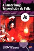 El amor brujo: la perdición de Falla + CD. Autor: del Campo Alicia Gonzalez. Dadada.pl Okładka książki El amor brujo: la perdición de Falla + CD
