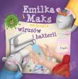 Emilka i Maks na tropie wirusów i bakterii. Autor: Korpyś Ireneusz. Dadada.pl Okładka książki Emilka i Maks na tropie wirusów i bakterii