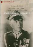 Okładka książki Generał Brygady Ludwik Mieczysław Boruta-Spiechowicz (1894-1985)