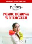 Helper niemiecki - pomoc domowa w.2013 KRAM. Autor: Magdalena Depritz. Dadada.pl Okładka książki Helper niemiecki - pomoc domowa w.2013 KRAM