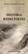 Historia rzeki żółtej. Autor: Siudzińska Anna. Dadada.pl Okładka książki Historia rzeki żółtej