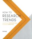 Okładka książki How to Research Trends