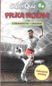 Okładka książki Kapitan Nauka SuperQuiz Piłka nożna