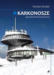 Karkonosze. Spacerownik ilustrowany. Autor: Drożdż Tomasz. Dadada.pl Okładka książki Karkonosze. Spacerownik ilustrowany