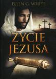 Konflikt wieków T.3 Życie Jezusa. Autor: Ellen G. White. Dadada.pl Okładka książki Konflikt wieków T.3 Życie Jezusa