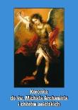 Koronka do św. Michała Archanioła. Autor: ks. Stanisław Antoni Nowak CSMA. Dadada.pl Okładka książki Koronka do św. Michała Archanioła