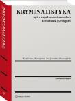 Kryminalistyka. Autor: Goc Mieczysław, Gruza Ewa, Moszczyński Jarosław. Dadada.pl Okładka książki Kryminalistyka