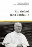 Kto się boi Jana Pawła II?. Autor: Gian Franco Svidercoschi. Dadada.pl Okładka książki Kto się boi Jana Pawła II?