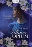 Liliowe opium. Autor: Gambrot Julia. Dadada.pl Okładka książki Liliowe opium