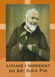 Litanie i nowenny do Św. Ojca Pio. Autor: bp Henryk Tomasik. Dadada.pl Okładka książki Litanie i nowenny do Św. Ojca Pio