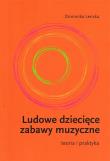 Ludowe dziecięce zabawy muzyczne. Autor: Dominika Lenska. Dadada.pl Okładka książki Ludowe dziecięce zabawy muzyczne