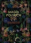 Okładka książki Magia polskich ziół