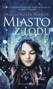 Miasto z lodu DL. Autor: Warda Małgorzata. Dadada.pl Okładka książki Miasto z lodu DL