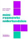 Mini-rozmówki niderlandzkie. Autor: Stembor Lisetta, Alina Wójcik. Dadada.pl Okładka książki Mini-rozmówki niderlandzkie