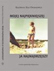 Mojej najpiękniejszej ja najmądrzejszy. Autor: Kaz Ostaszewicz Kazimierz. Dadada.pl Okładka książki Mojej najpiękniejszej ja najmądrzejszy