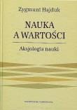 Okładka książki Nauka a wartości. Aksjologia nauki.