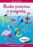 Nauka pisania z przyrodą Zeszyt 2 Ćwiczenia z naklejkami. Autor: Dębowiak Jadwiga. Dadada.pl Okładka książki Nauka pisania z przyrodą Zeszyt 2 Ćwiczenia z naklejkami