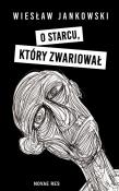 Okładka książki O starcu, który zwariował