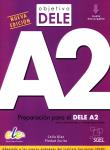 Objetivo DELE A2 Nueva edición. Autor: Díaz Fernández Celia, Zurita Sáenz de Navarrete Piedad. Dadada.pl Okładka książki Objetivo DELE A2 Nueva edición
