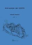 Organ Works vol. 2. Autor: Aleksander Jan Szopa. Dadada.pl Okładka książki Organ Works vol. 2