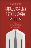 Paradoksalna psychologia czyli zdrowy rozsądek na manowcach. Autor: Sławomir Jarmuż. Dadada.pl Okładka książki Paradoksalna psychologia czyli zdrowy rozsądek na manowcach