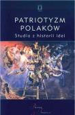 Patriotyzm Polaków. Autor: red. Jacek Kloczkowski. Dadada.pl Okładka książki Patriotyzm Polaków