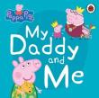 Opakowanie Peppa Pig My Daddy and Me