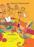 Piosenki na chór dziecięcy (1 i 2 głosowy)... Autor: Sławomir Kaczorowski. Dadada.pl Okładka książki Piosenki na chór dziecięcy (1 i 2 głosowy)..