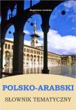 Polsko-arabski słownik tematyczny. Autor: Lewicka Magdalena. Dadada.pl Okładka książki Polsko-arabski słownik tematyczny