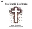Powołanie do miłości CD - Audiobook. Autor: Agnieszka Odrowąż-Pieniążek. Dadada.pl Okładka książki Powołanie do miłości CD - Audiobook