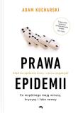 Prawa epidemii. Skąd się epidemie biorą i czemu wygasają?. Autor: Kucharski Adam. Dadada.pl Okładka książki Prawa epidemii. Skąd się epidemie biorą i czemu wygasają?