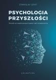 Psychologia przyszłości. Wnioski ze współczesnych badań nad świadomością. Autor: Stanislav Grof. Dadada.pl Okładka książki Psychologia przyszłości. Wnioski ze współczesnych badań nad świadomością