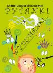 Pytanki Wydumanki.... Autor: Mierzejewski Andrzej Janusz. Dadada.pl Okładka książki Pytanki Wydumanki...